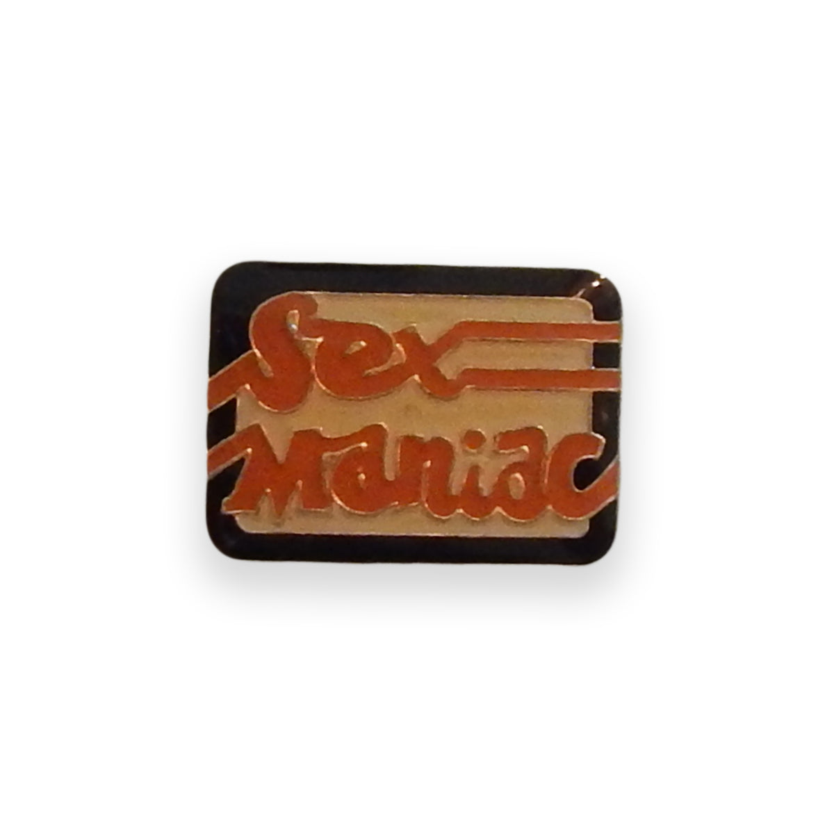 Sex Maniac Vintage Pin