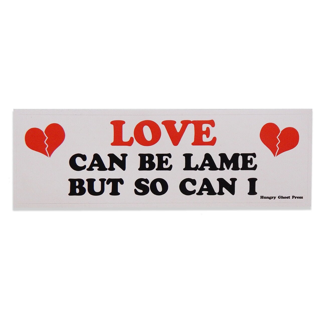 Love is Lame Bumper Sticker