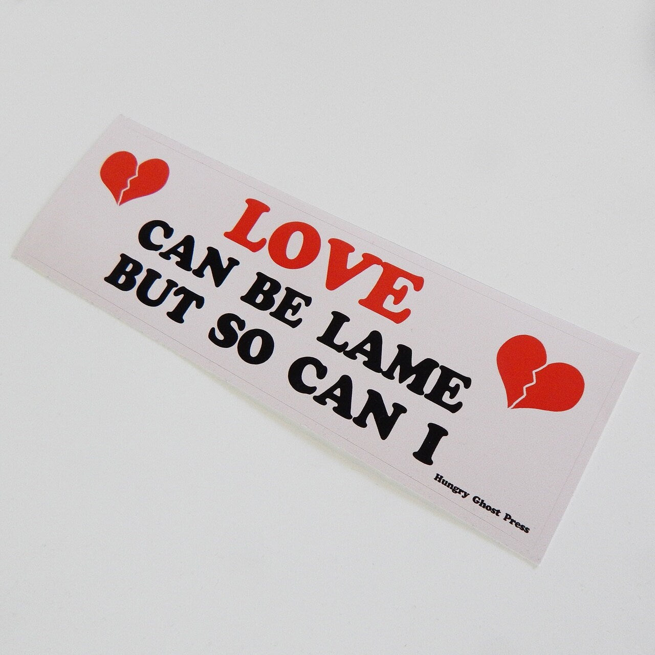 Love is Lame Bumper Sticker