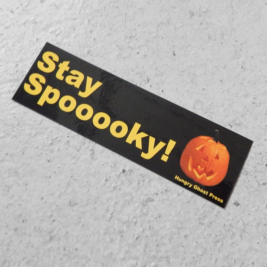 Stay Spooky Bumper Sticker