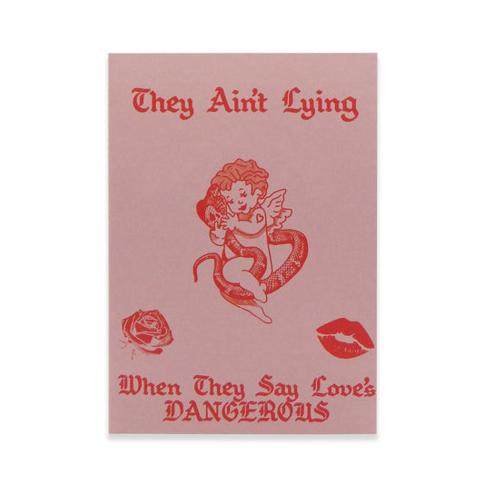 Ain't Love Dangerous Card