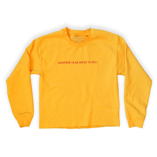 Another Year Spent in Hell Crewneck Sweatshirt