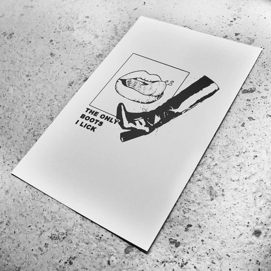 Bootlicker Print