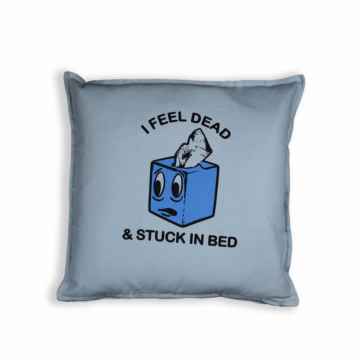 I Feel Dead Pillow