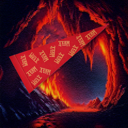 I Live In Hell Pennant