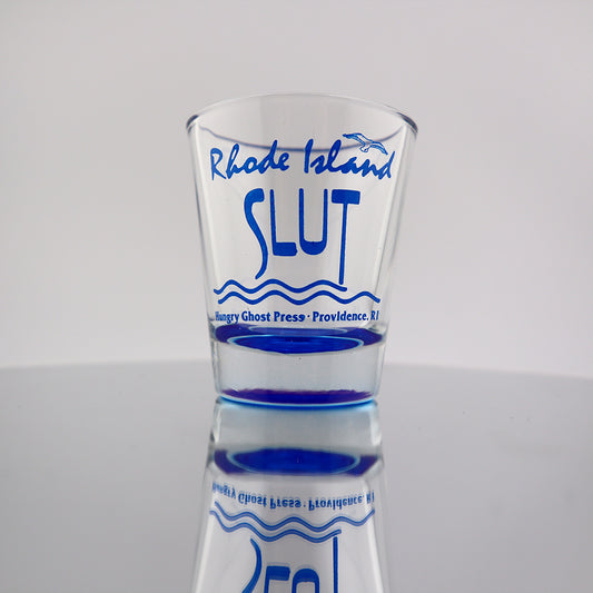 Rhode Island Slut Shot Glass