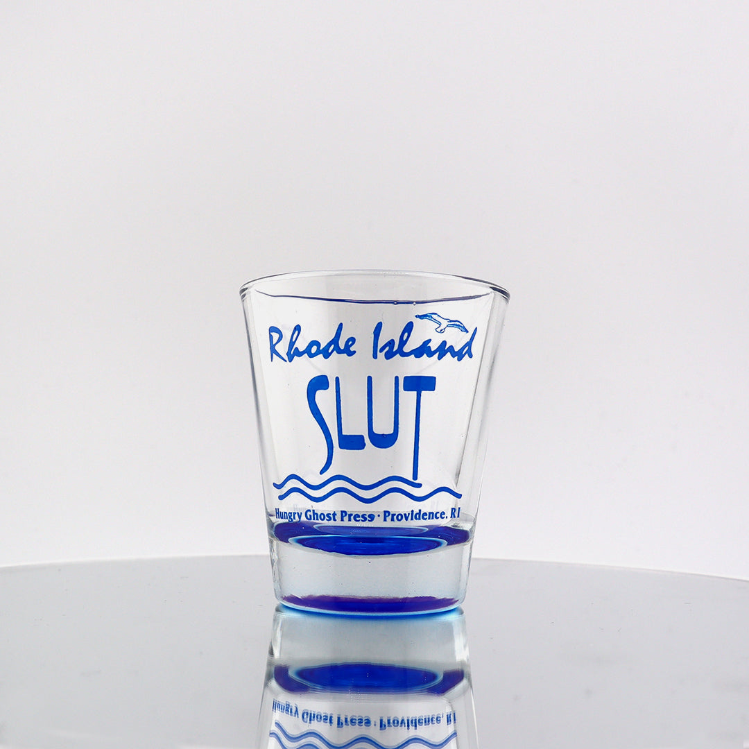 Rhode Island Slut Shot Glass