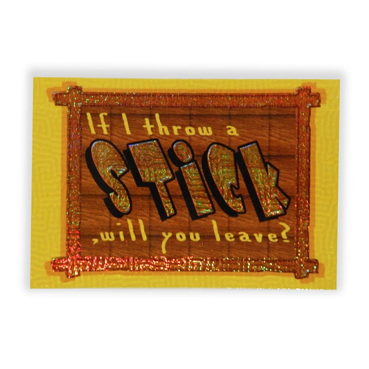 If I Threw A Stick Vintage Sticker