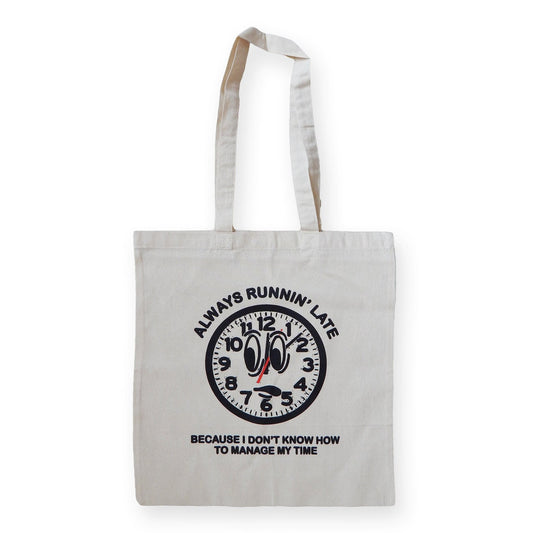Always Late Tote Bag