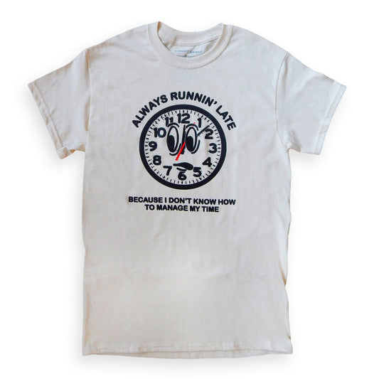 Always Late Tee