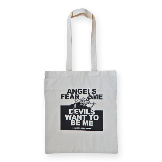 Angels Fear Me Tote Bag
