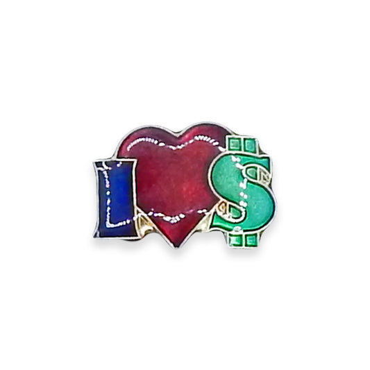 I Love Money Vintage Pin