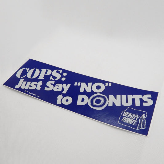 Vintage Bumper Sticker Cops Say NO to Donuts
