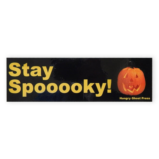 Stay Spooky Bumper Sticker