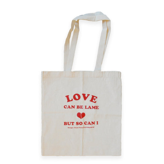 Love is Lame Tote Bag