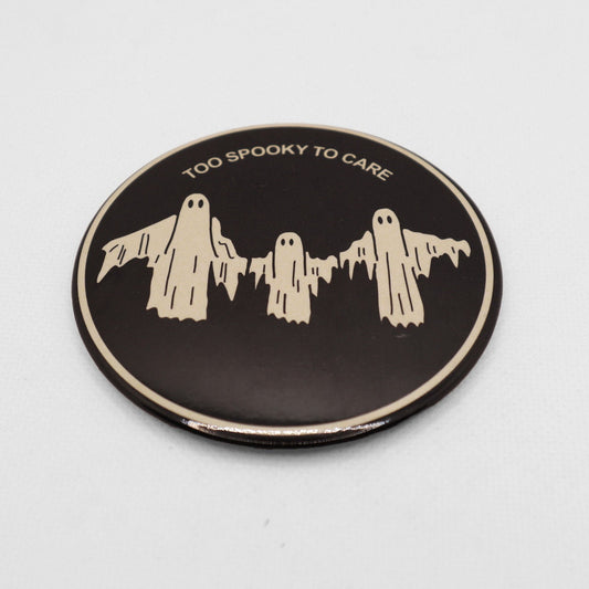 Too Spooky Magnet