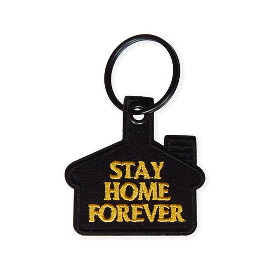 Stay Home Forever Keychain Black