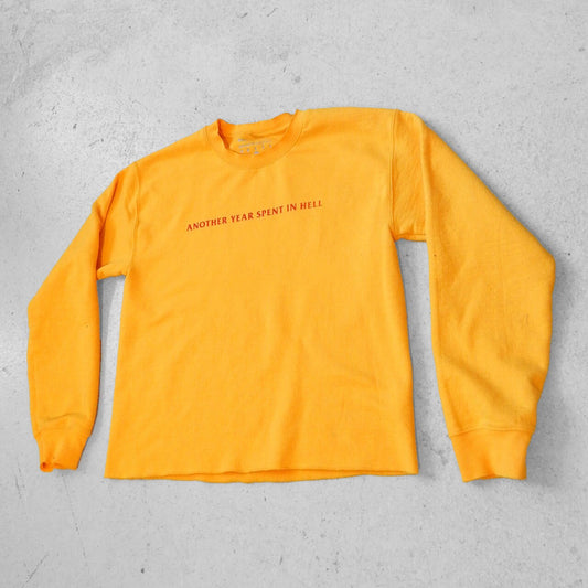 Another Year Spent in Hell Crewneck Sweatshirt