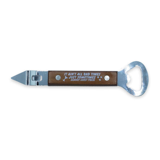 Bad Times Bottle Opener