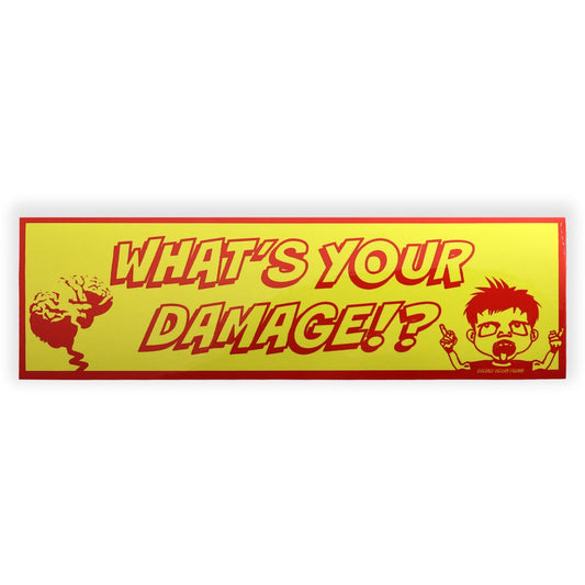 What's Your Damage Bumper Sticker