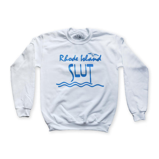 Rhode Island Slut Crewneck